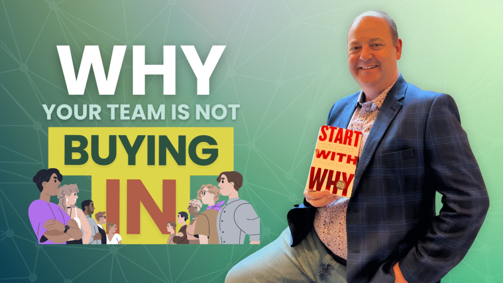 image with text: "why your team is not buying in"