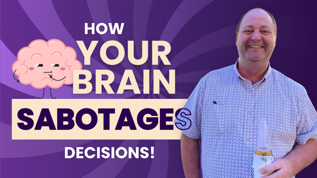 image with text: "how your brain sabotages decisions"